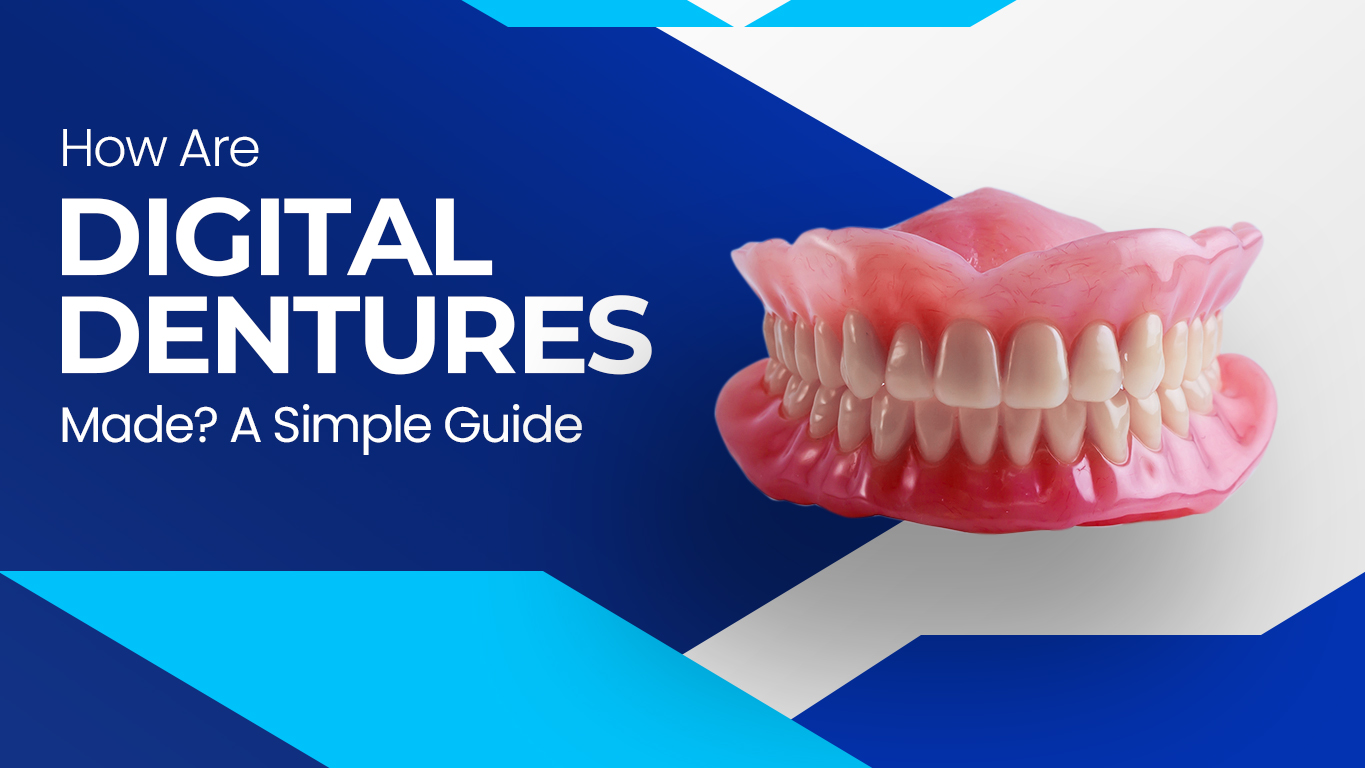 Digital Dentures